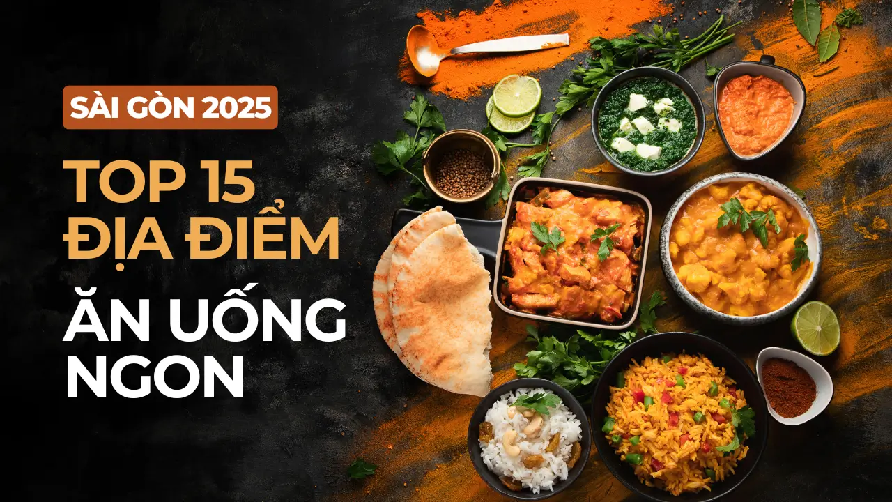 Top 10 địa điểm ăn uống ngon – rẻ ở TP.HCM bạn nhất định phải thử (2025)